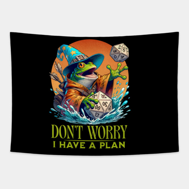 Don't Worry I have a Plan Wizard Frog for Board Gamers Tapestry by Joaddo