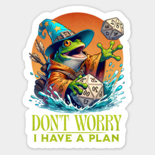 Don't Worry I have a Plan Wizard Frog for Board Gamers Sticker