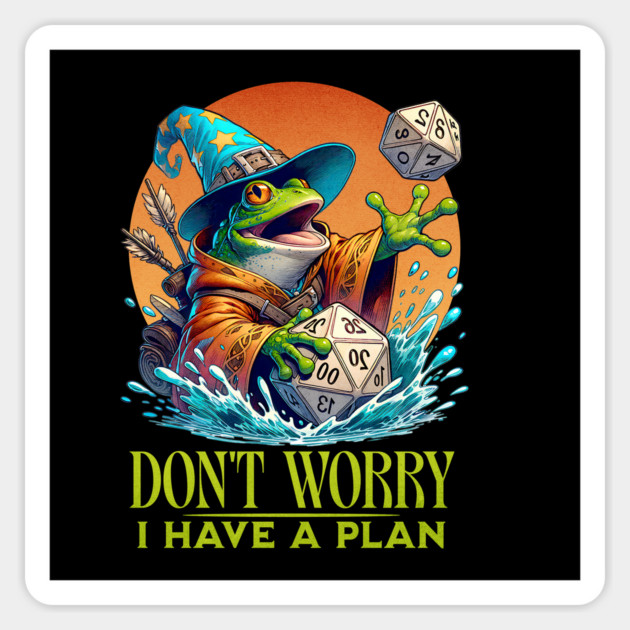 Don't Worry I have a Plan Wizard Frog for Board Gamers Magnet by Joaddo