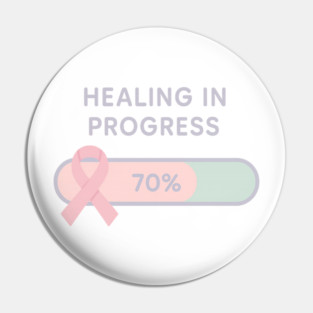 Healing in Progress Pin