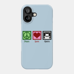 Peace Love Opera Phone Case