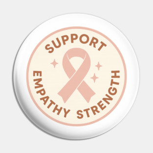 Support • Empathy • Strength Pin