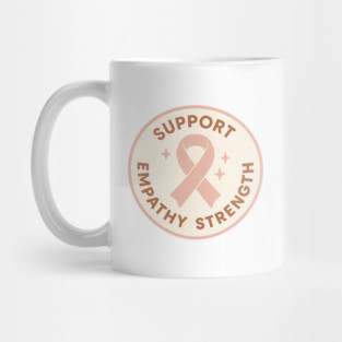 Support • Empathy • Strength Mug
