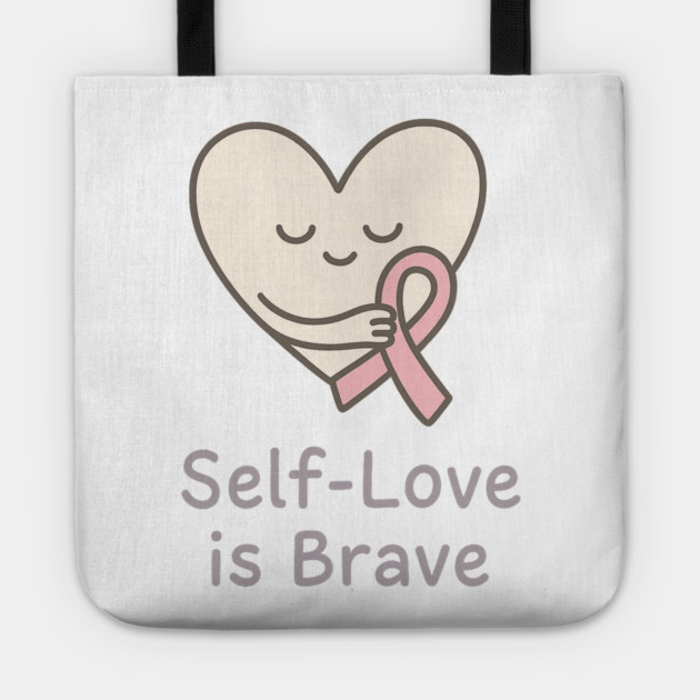 Self-Love is Brave Tote by Fauzi's Store