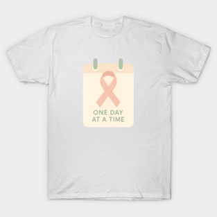 One Day at a Time T-Shirt
