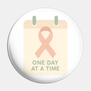One Day at a Time Pin