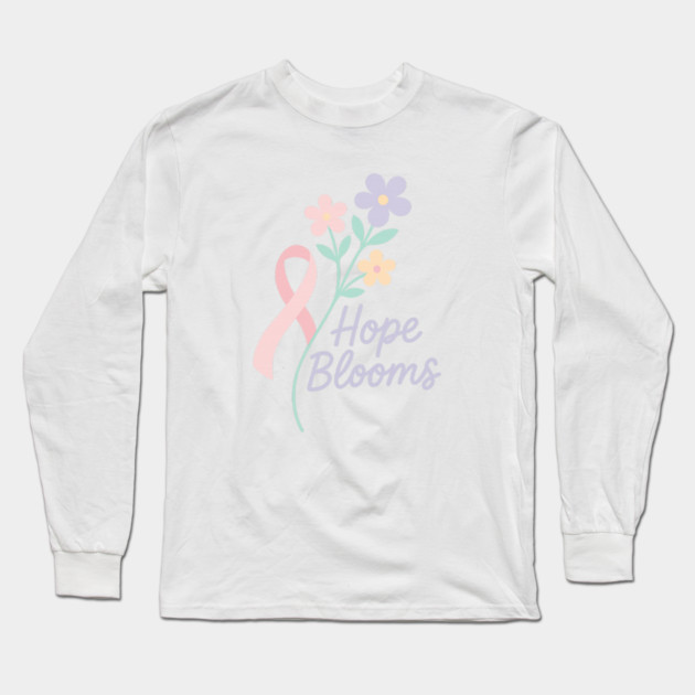 Hope Blooms Long Sleeve T-Shirt by Fauzi's Store