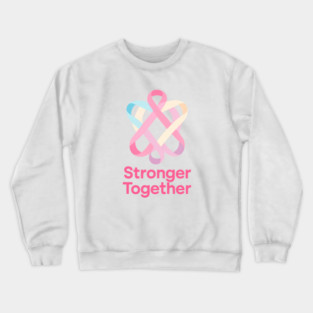 Stronger Together Crewneck Sweatshirt