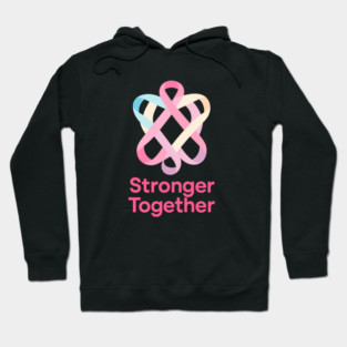 Stronger Together Hoodie