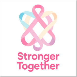 Stronger Together Posters and Art