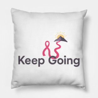 Keep Going Pillow