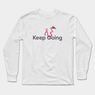 Keep Going Long Sleeve T-Shirt