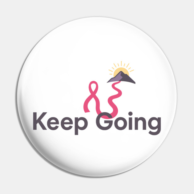 Keep Going Pin by Fauzi's Store
