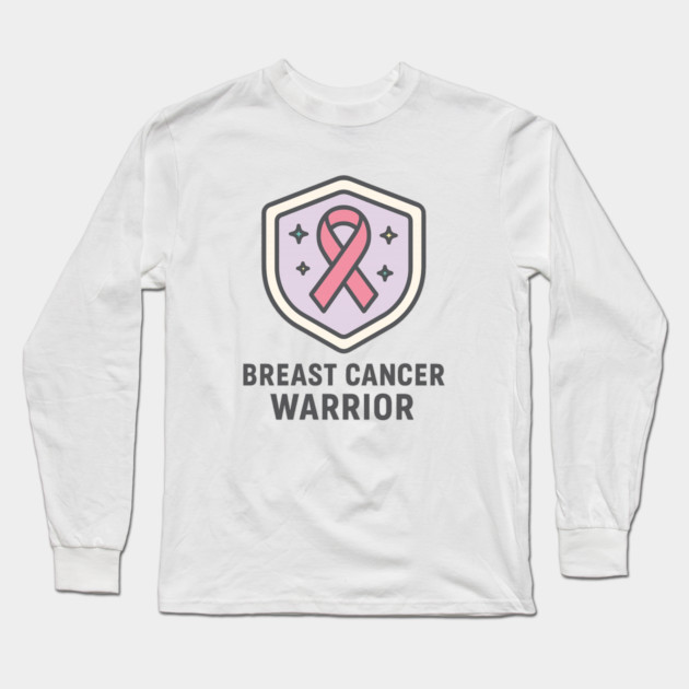 Breast Cancer Warrior Long Sleeve T-Shirt by Fauzi's Store
