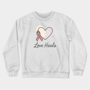 Love Heals Crewneck Sweatshirt