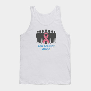 You Are Not Alone Tank Top