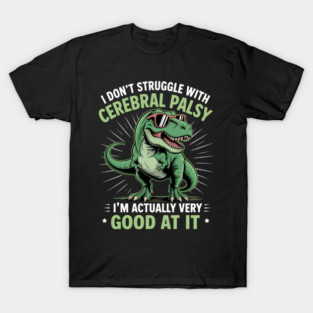 Cerebral Palsy CP Awareness Dino T-Shirt