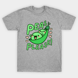Peas Please Funny Peas T-Shirt