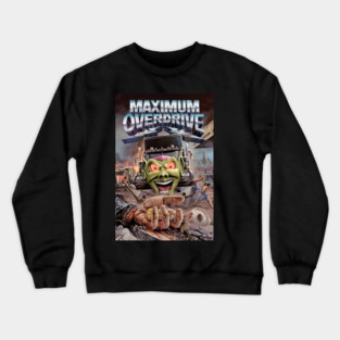 Maximum Overdrive Crewneck Sweatshirt