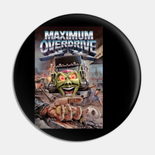 Maximum Overdrive Pin