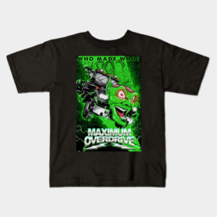 maximum overdrive Kids T-Shirt