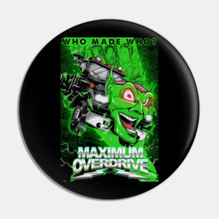 maximum overdrive Pin