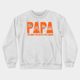 SXS UTV Papa The Man The Myth The Legend Orange Crewneck Sweatshirt