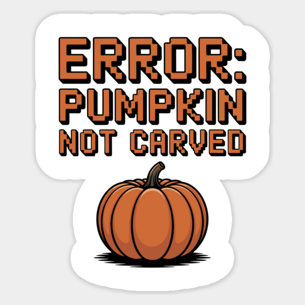 Error: Pumpkin Not Carved Sticker by Frank Ring