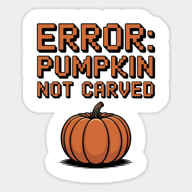 Error: Pumpkin Not Carved Magnet by Frank Ring