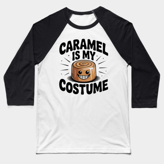 Caramel is My Costume Baseball T-Shirt by Frank Ring