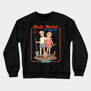 Body Burial for Beginners - Parody Vintage Crewneck Sweatshirt