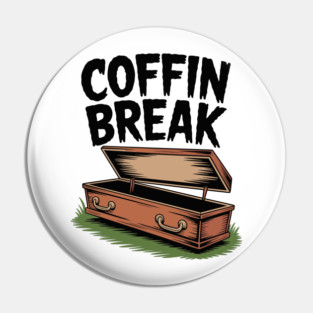 Coffin Break Pin