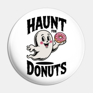 Haunt for Donuts Pin
