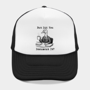 Retro But Did You Document It - unisex t shirt, meme t shirt, Silly Shirt Lovers, Funny silly goose Vintage Hat