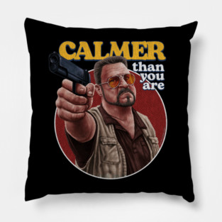 Big Lebowski, Walter Sobchak, Cult Classic Pillow