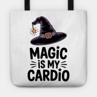 Magic is My Cardio Tote
