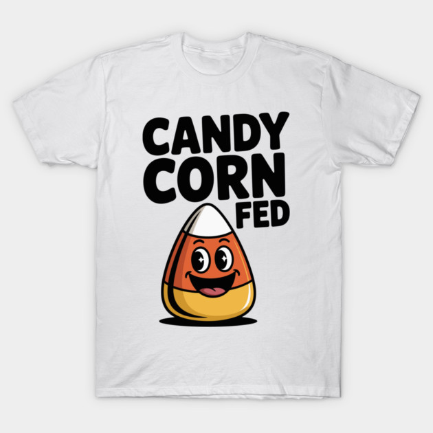 Candy Corn Fed T-Shirt by Frank Ring
