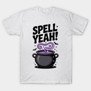Spell Yeah! T-Shirt