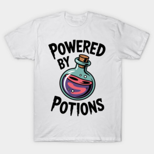 Powered by Potions T-Shirt