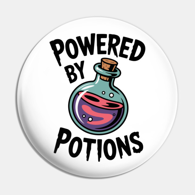Powered by Potions Pin by Frank Ring