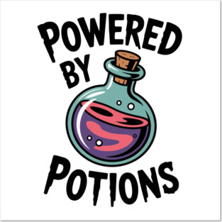 Powered by Potions Posters and Art