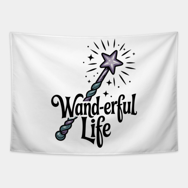 Wand-erful Life Tapestry by Frank Ring