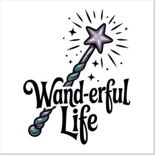 Wand-erful Life Posters and Art