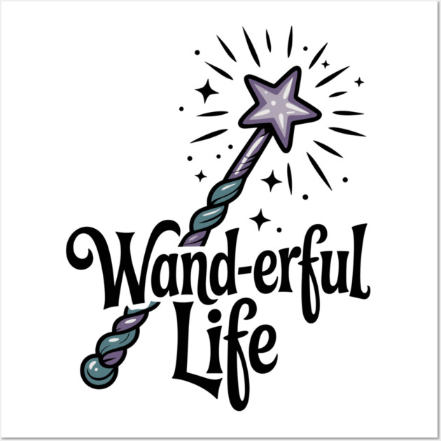 Wand-erful Life Wall Art by Frank Ring