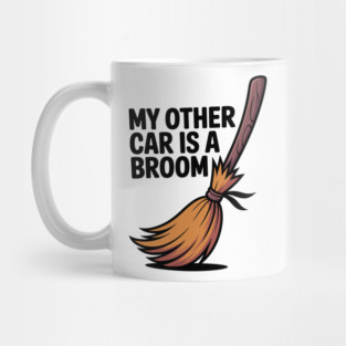My Other Car is a Broom Mug