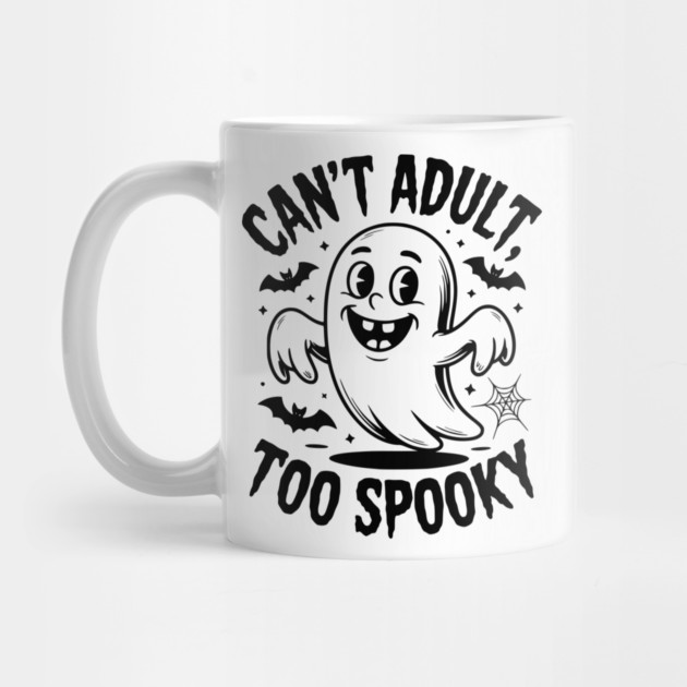 Can’t Adult Too Spooky by Frank Ring