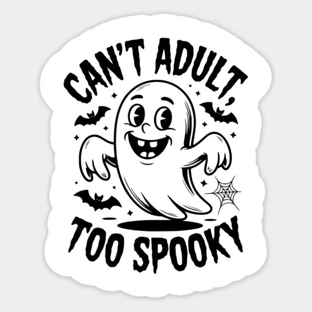 Can’t Adult Too Spooky Sticker by Frank Ring