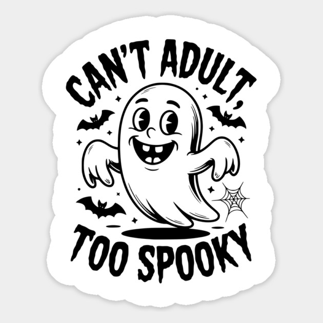 Can’t Adult Too Spooky Magnet by Frank Ring