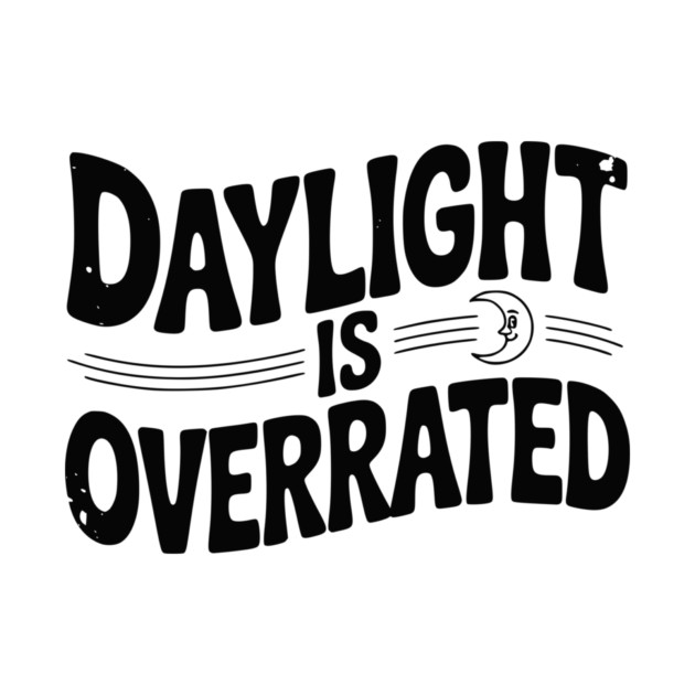 Daylight is Overrated by Frank Ring