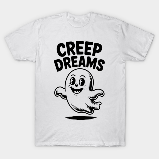 Creep Dreams T-Shirt by Frank Ring